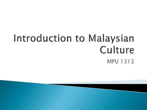 Introduction to Malaysian Culture.pptx .